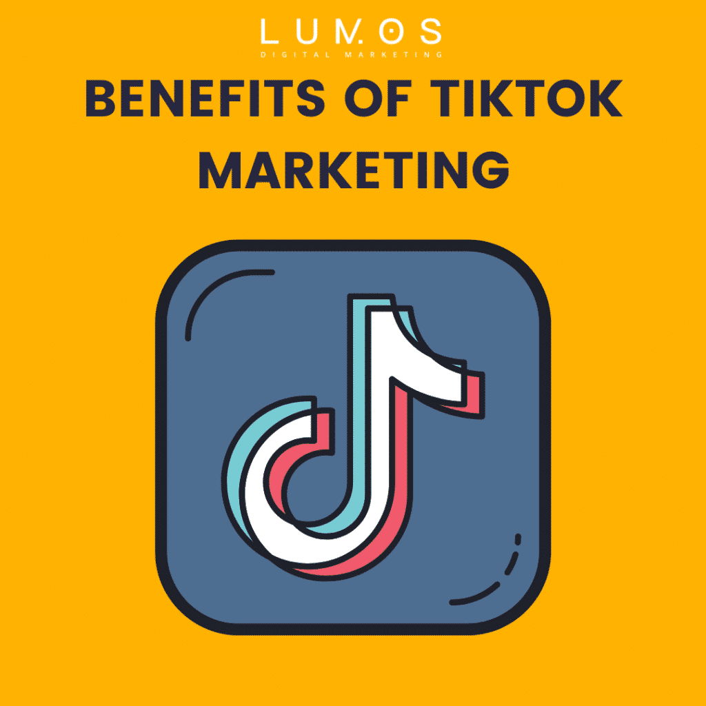 Benefits of tiktok marketing