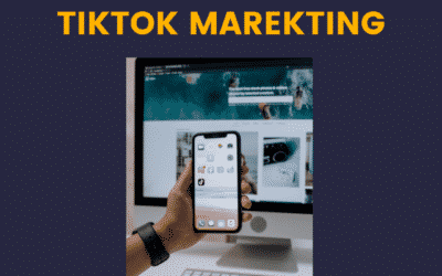 The Ultimate Guide To TikTok Marketing