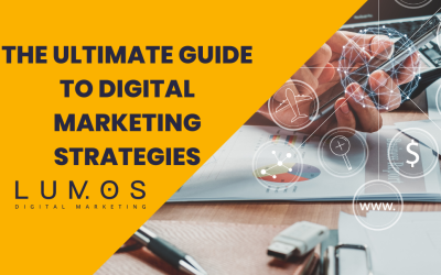 The Ultimate Guide To Digital Marketing Strategies